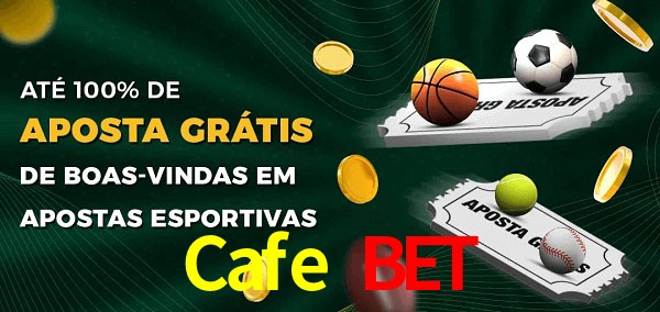 Cafe Bet Ate 100% de Aposta Gratis